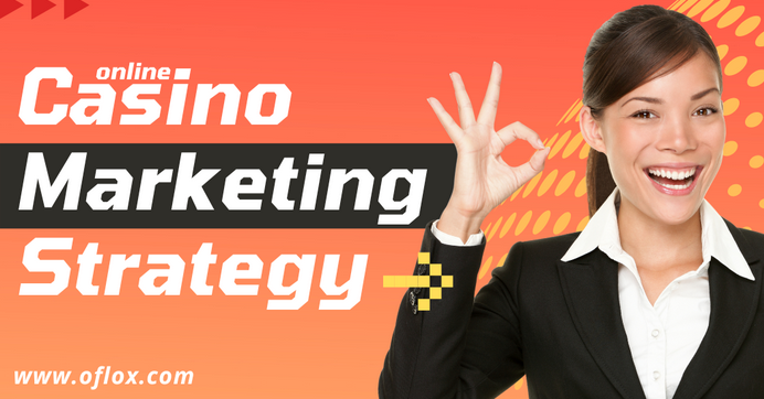 Online Casino Marketing Strategies